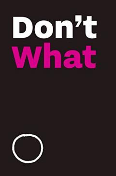 Don't Do This - Game: An Inspiration Game for Creative People