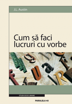 Cum sa faci lucruri cu vorbe