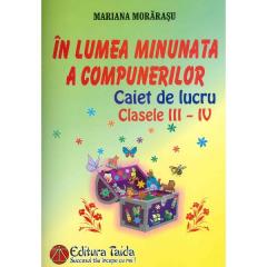 In lumea minunata a compunerilor - clasele A III-a si a IV-a