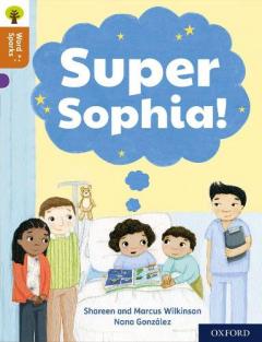 Coperta cărții Oxford Reading Tree Word Sparks: Level 8: Super Sophia!