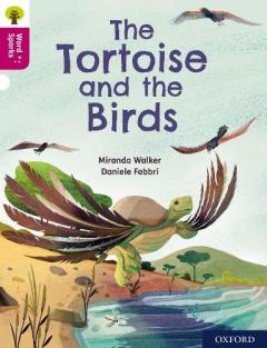 Coperta cărții Oxford Reading Tree Word Sparks: Level 10: The Tortoise and the Birds