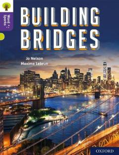 Coperta cărții Oxford Reading Tree Word Sparks: Level 11: Building Bridges