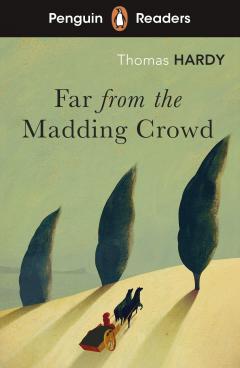 Penguin Readers Level 5 - Far from the Madding Crowd 