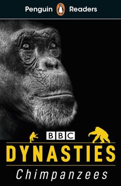 Coperta cărții Chimpanzees - Penguin Readers Level 3 - BBC Dynasties