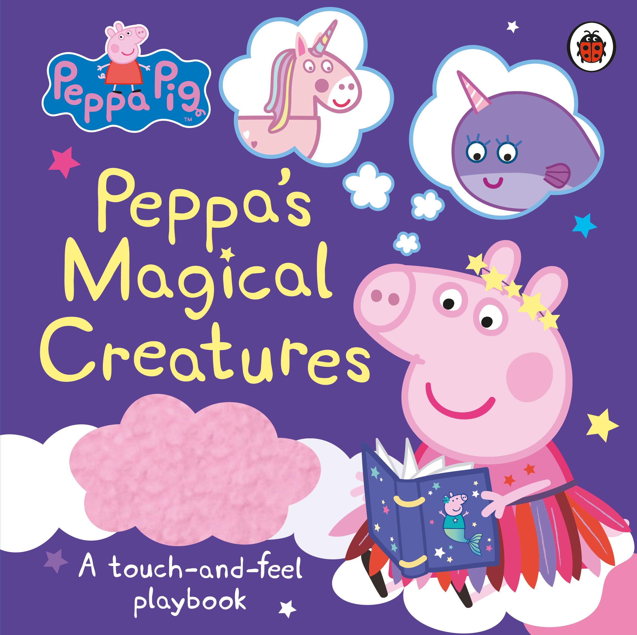 Peppa Pig: Peppa&#039;s Magical Creatures Touch-and-Feel