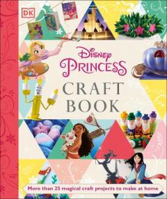 Coperta cărții Disney Princess Craft Book