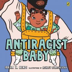 Coperta cărții Antiracist Baby