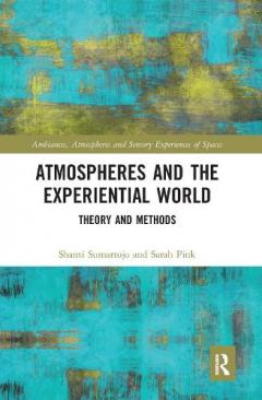 Atmospheres and the Experiential World