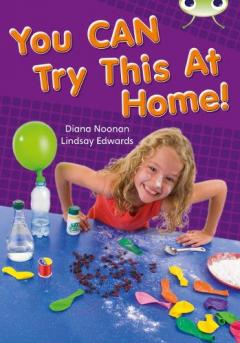 Coperta cărții Bug Club Independent Non Fiction Year Two Gold A You CAN Try This at Home