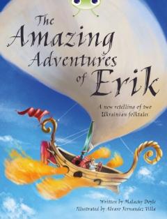 Coperta cărții Bug Club Independent Fiction Year 4 Grey A The Amazing Adventures of Erik