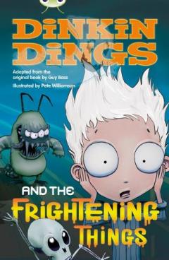 Coperta cărții Bug Club Independent Fiction Year 4 Grey Dinking Dings and the Frightening Things