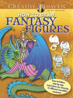 Coperta cărții Creative Haven How to Draw Fantasy Figures