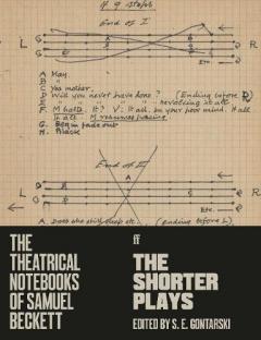 Theatrical Notebooks of Samuel Beckett