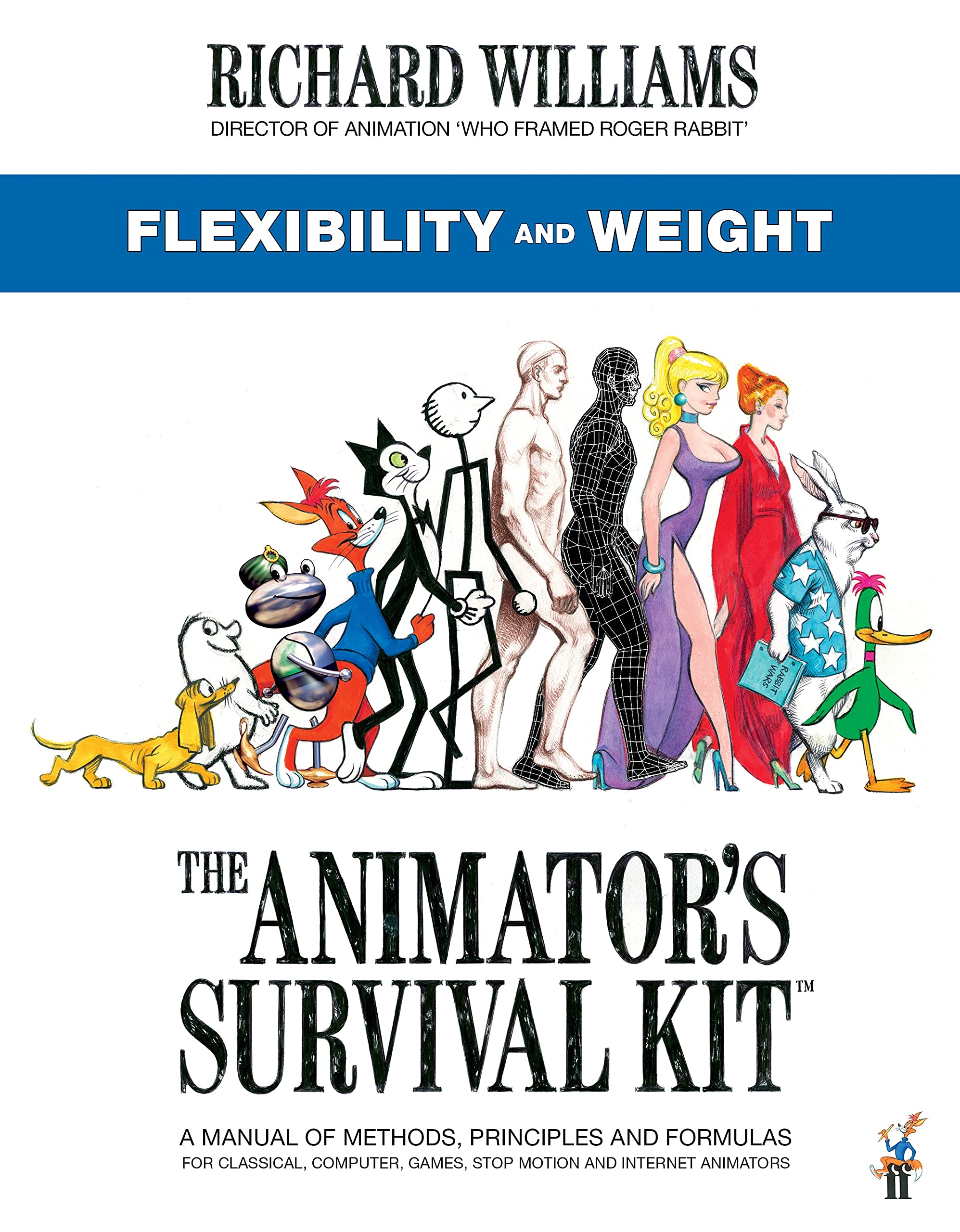 The Animator&#039;s Survival Kit: Flexibility and Weight