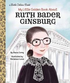 Coperta cărții My Little Golden Book About Ruth Bader Ginsburg