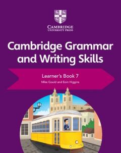 Coperta cărții Cambridge Grammar and Writing Skills Learner's Book 7