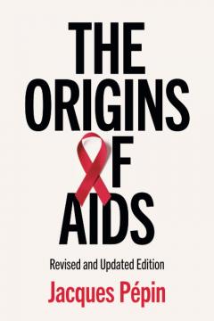 The Origins of AIDS