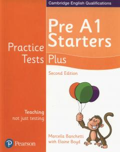 Practice Tests Plus Pre A1 Starters Students' Book