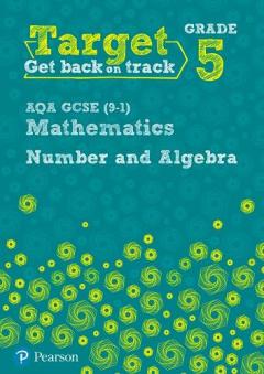 Coperta cărții Target Grade 5 AQA GCSE (9-1) Mathematics Number and Algebra Workbook