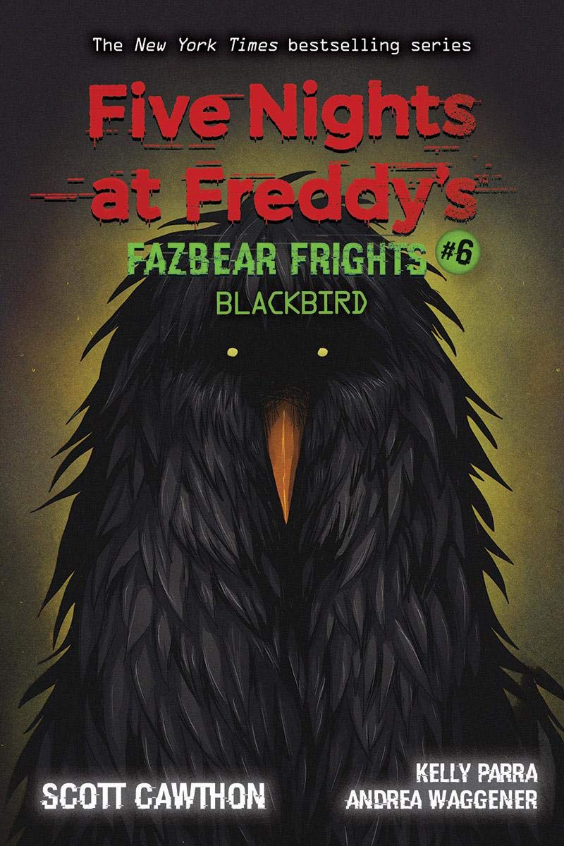 Fazbear Frights - Blackbird - Volume 6
