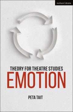 Theory for Theatre Studies-Emotion