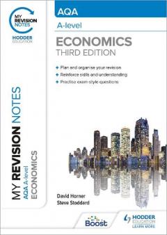 Coperta cărții My Revision Notes: AQA A Level Economics Third Edition
