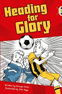 Coperta cărții Bug Club Independent Fiction Year 4 Grey A Heading for Glory