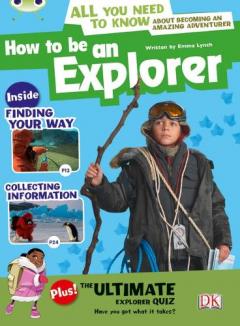 Coperta cărții Bug Club Independent Non Fiction Year 4 Grey A How to Be an Explorer