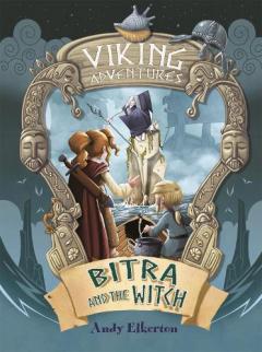 Coperta cărții Viking Adventures: Bitra and the Witch