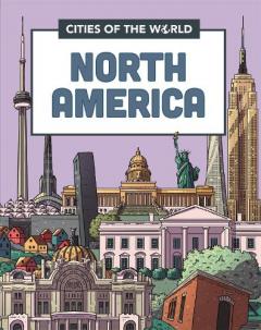CITIES OF THE WORLD CITIES OF NORT