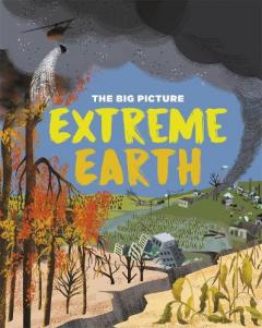THE BIG PICTURE EXTREME EARTH