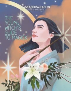 Coperta cărții Young Witch's Guide to Magick