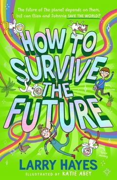 Coperta cărții How to Survive the Future