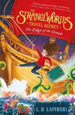 Coperta cărții The Strangeworlds Travel Agency: The Edge of the Ocean