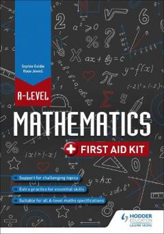 Coperta cărții A Level Mathematics: First Aid Kit