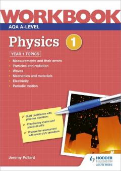 Coperta cărții AQA A-level Physics Workbook 1