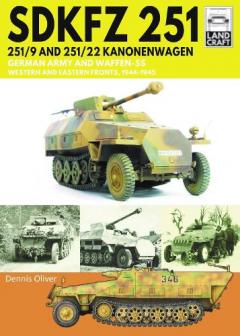 Coperta cărții SDKFZ 251 - 251/9 and 251/22 Kanonenwagen