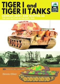Coperta cărții Tiger I and Tiger II Tanks