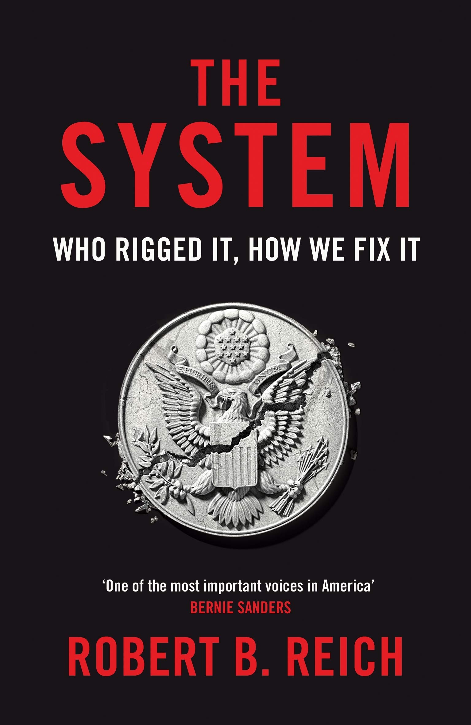 The System - Robert B. Reich