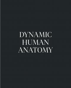 Dynamic Human Anatomy
