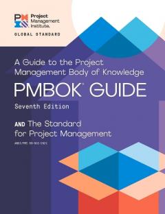 Guide to the Project Management Body of Knowledge (PMBOK (R) Guide)