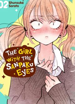 The Girl with the Sanpaku Eyes. Volume 2