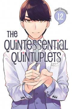 The Quintessential Quintuplets - Volume 12