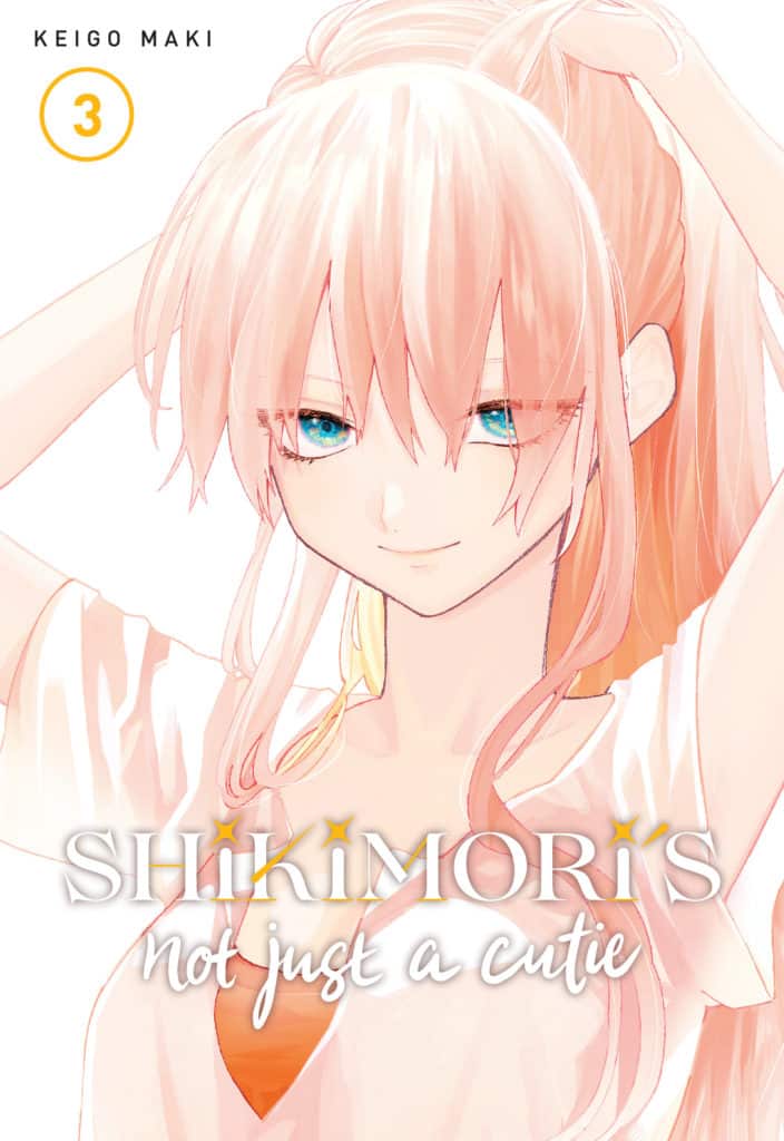 Shikimori&#039;s Not Just a Cutie - Volume 3