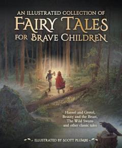 Coperta cărții Illustrated Collection of Fairy Tales for Brave Children