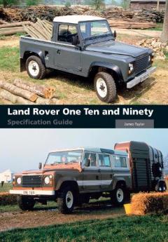 Coperta cărții Land Rover One Ten and Ninety Specification Guide