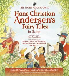 Coperta cărții Itchy Coo Book of Hans Christian Andersen's Fairy Tales in Scots
