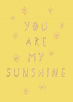 You Are My Sunshine
