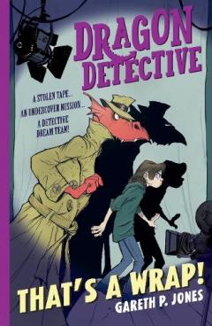 Coperta cărții Dragon Detective: That's A Wrap!