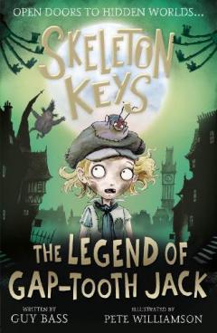 Coperta cărții Skeleton Keys: The Legend of Gap-tooth Jack